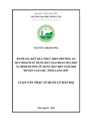 Luận văn đánh giá kết quả thực hiện phương án quy hoạch sử dụng đất giai đoạn 2011 2015 và định hướng sử dụng đất đến năm 2020 huyện cao lộc