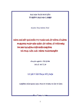 Luận văn đánh giá kết quả điều trị thoái hoá cột sống cổ bằng phương pháp kéo giãn cột sống cổ trên máy tm 300 tại bệnh viện điều dưỡng và phục hồi chức năng thái nguyên