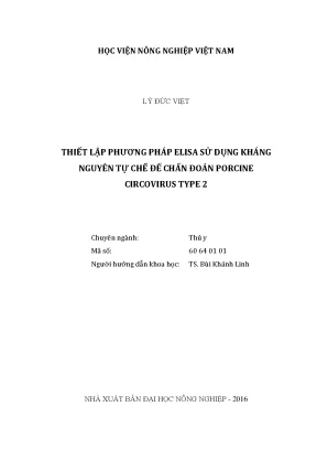Luận văn thiết lập phương pháp elisa sử dụng kháng nguyên tự chế để chẩn đoán porcine circovirus type 2