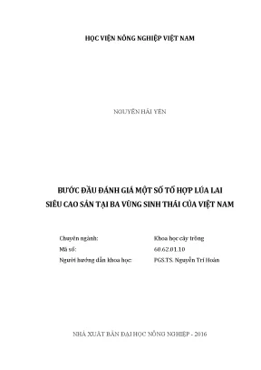 Luận văn bước đầu đánh giá một số tổ hợp lúa lai siêu cao sản tại ba vùng sinh thái của việt nam