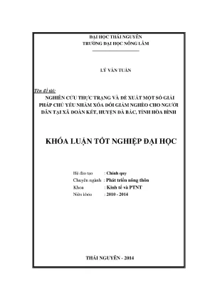 Luận văn nghiên cứu thực trạng và đề xuất một số giải pháp chủ yếu nhằm xoá đói giảm nghèo cho người dân tại xã đoàn kết huyện đà bắc tỉnh hòa bình