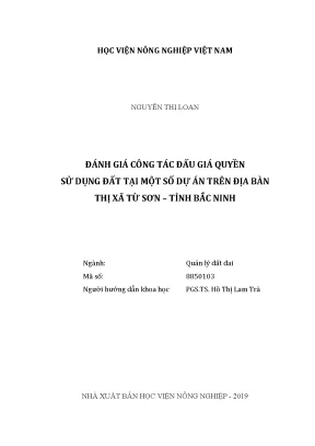 Luận văn đánh giá công tác đấu giá quyền sử dụng đất tại một số dự án trên địa bàn thị xã từ sơn tỉnh bắc ninh