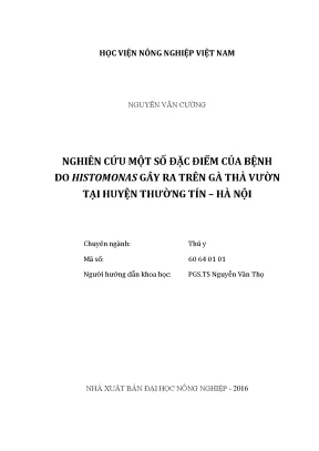 Luận văn nghiên cứu một số đặc điểm của bệnh do histomonas gây ra trên gà thả vườn tại huyện thường tín hà tây