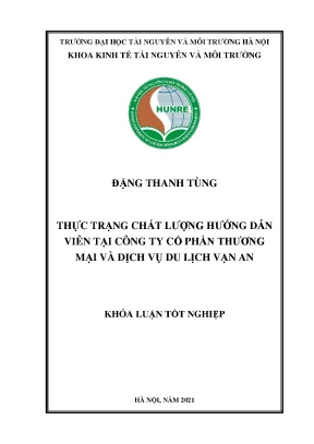 Thực trạng chất lượng hướng dẫn viên tại công ty cổ phần thương mại và dịch vụ du lịch vạn an