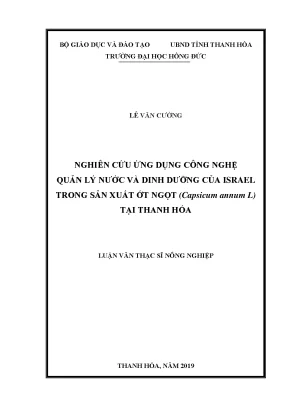 Nghiên cứu ứng dụng công nghệ quản lý nước và dinh dưỡng của israel trong sản xuất ớt ngọt capsicum annum l tại thanh hóa