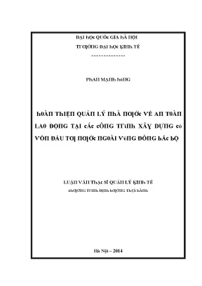 Luận văn hoàn thiện quản lý nhà nước về an toàn lao động tại các công trình xây dựng có vốn đầu tư nước ngoài vùng đông bắc bộ