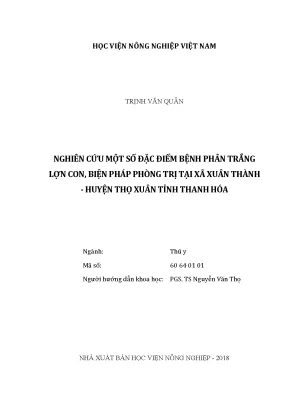Luận văn nghiên cứu một số đặc điểm bệnh phân trắng lợn con biện pháp phòng trị tại xã xuân thành huyện thọ xuân tỉnh thanh hóa
