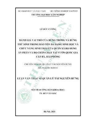 Đánh giá vai trò của rừng trồng và rừng thứ sinh trong bảo tồn đa dạng sinh học và chức năng sinh thái của quần xã bọ hung ăn phân và bọ chân chạy tại vườn quốc gia cát bà hải phòng