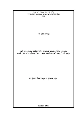 Luận văn thạc sĩ đề xuất chỉ tiêu môi trường cho quy hoạch phát triển bền vững giao thông đô thị ở hà nội vnu lvts004