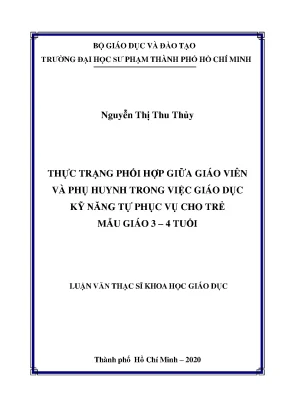 Luận văn thực trạng phối hợp giữa giáo viên và phụ huynh trong việc giáo dục kỹ năng tự phục vụ cho trẻ