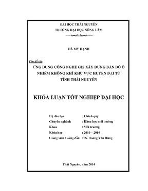 Luận văn ứng dụng công nghệ gis xây dựng bản đồ ô nhiễm không khí khu vực huyện đại từ tỉnh thái nguyên