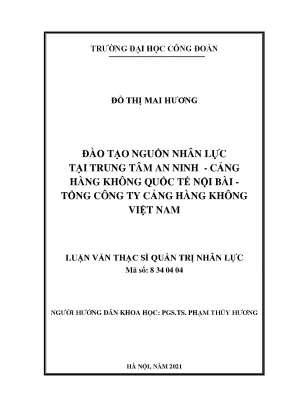 Luận văn đào tạo nguồn nhân lực tại trung tâm an ninh hàng không cảng hàng không quốc tế nội bài tổng công ty cảng hàng không việt nam