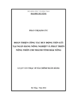 Luận văn hoàn thiện công tác huy động tiền gửi tại ngân hàng nông nghiệp và phát triển nông thôn chi nhánh tỉnh đăk nông