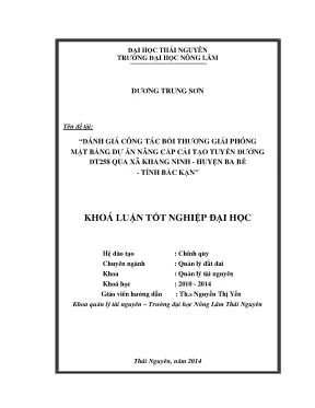 Luận văn đánh giá công tác bồi thường giải phóng mặt bằng dự án nâng cấp cải tạo tuyến đường đt258 qua xã khang ninh huyện ba bể tỉnh bắc kạn