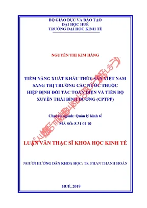 Luận văn tiềm năng xuất khẩu thủy sản việt nam sang thị trường các nước thuộc hiệp định đối tác toàn diện và tiến bộ xuyên thái bình dương cptpp