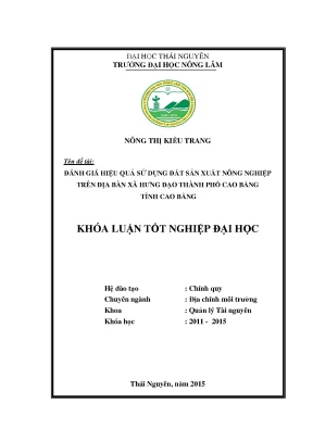 Luận văn đánh giá hiệu quả sử dụng đất sản xuất nông nghiệp trên địa bàn xã hưng đạo t p cao bằng tỉnh cao bằng