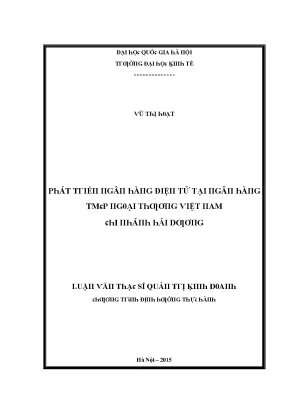 Luận văn phát triển ngân hàng điện tử tại ngân hàng tmcp ngoại thương việt nam chi nhanh hải dương