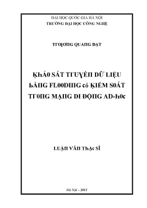 Luận văn khảo sát truyền dữ liệu bằng flooding có kiểm soát trong mạng di động ad hoc