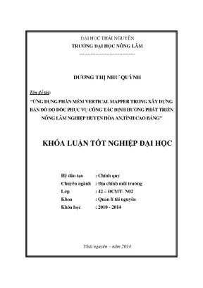 Luận văn ứng dụng phần mềm vertical mapper trong xây dựng bản đồ độ dốc phục vụ công tác định hướng phát triển nông lâm nghiệp huyện hòa an tỉnh cao bằng