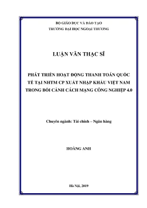 Luận văn phát triển hoạt động thanh toán quốc tế tại ngân hàng tmcp xuất nhập khẩu việt nam trong bối cảnh cách mạng công nghiệp 4 0