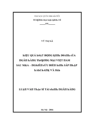 Luận văn hiệu quả hoạt động kinh doanh của ngân hàng thương mại việt nam sau mvàa nghiên cứu điển hình sáp nhập habubank và shb