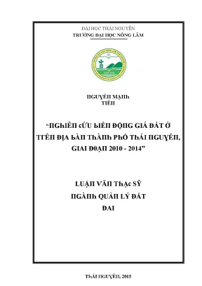 Luận văn nghiên cứu biến động giá đất ở trên địa bàn thành phố thái nguyên giai đoạn 2010 2014