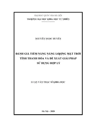 Luận văn thạc sĩ đánh giá tiềm năng năng lượng mặt trời tỉnh thanh hóa và đề xuất giải pháp sử dụng hợp lý
