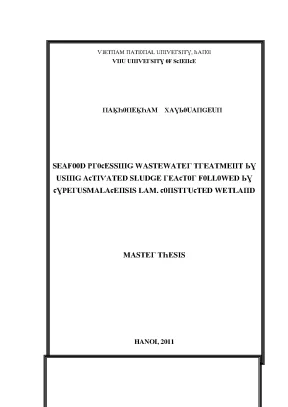 Luận văn thạc sĩ seafood processing wastewater treatment by using an activated sludge reactor followed by a cyperusmalaccensis lam constructed wetland vnu lvts08w