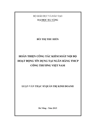 Luận văn hoàn thiện công tác kiểm soát nội bộ hoạt động tín dụng tại ngân hàng tmcp công thương việt nam