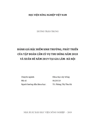Luận văn đánh giá đặc điểm sinh trưởng phát triển của tập đoàn cẩm cù vụ thu đông năm 2018 và xuân hè năm 2019 tại gia lâm hà nội