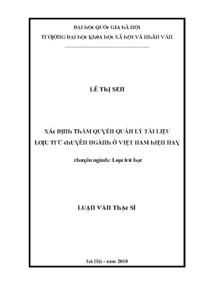 Luận văn thạc sĩ xác định thẩm quyền quản lý tài liệu lưu trữ chuyên ngành ở việt nam hiện nay