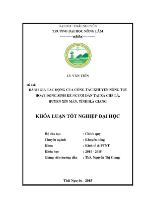 Luận văn đánh giá tác động của công tác khuyến nông tới hoạt động sinh kế người dân tại xã chế là huyện xín mần tỉnh hà giang