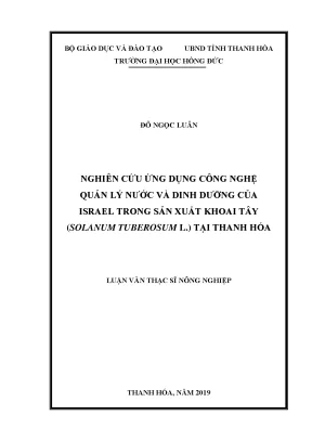 Nghiên cứu ứng dụng công nghệ quản lý nước và dinh dưỡng của israel trong sản xuất khoai tây solanum tuberosum l tại thanh hóa