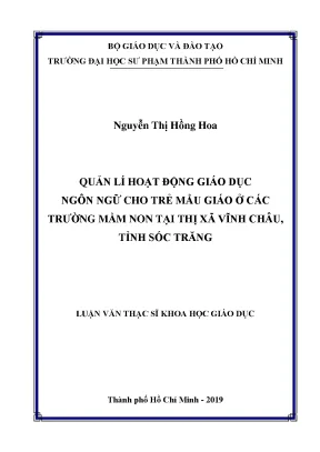 Luận văn quản lý hoạt động giáo dục ngôn ngữ cho trẻ mẫu giáo ở các trường mầm non tại thị xã vĩnh châu tỉnh sóc trăng