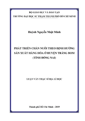 Luận văn phát triển chăn nuôi theo định hướng sản xuất hàng hóa ở huyện trảng bom tỉnh đồng nai