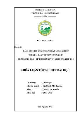 Luận văn đánh giá hiệu quả sử dụng đất nông nghiệp trên địa bàn thị trấn hương sơn huyện phú bình tỉnh thái nguyên giai đoạn 2012 2014