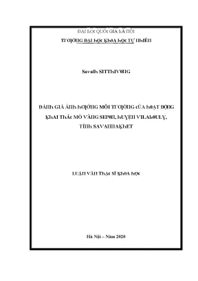 Luận văn thạc sĩ đánh giá ảnh hưởng môi trường của hoạt động khai thác mỏ vàng sepon huyện vilabouly tỉnh savannakhet vnu lvts004