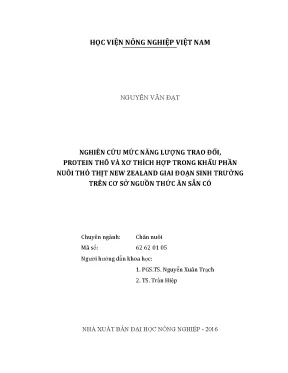 Luận văn nghiên cứu mức năng lượng trao đổi protein thô và xơ thích hợp trong khẩu phần nuôi thỏ thịt new zealand giai đoạn sinh trưởng trên cơ sở nguồn thức ăn sẵn có
