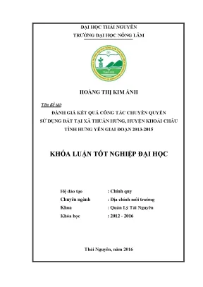 Luận văn đánh giá kết quả công tác chuyển quyền sử dụng đất tại xã thuần hưng huyện khoái châu tỉnh hưng yên giai đoạn 2013 2015