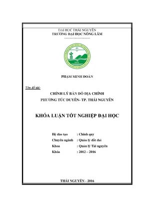 Luận văn chỉnh lý bản đồ địa chính phường túc duyên thành phố thái nguyên