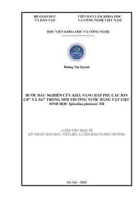 Luận văn bước đầu nghiên cứu khả năng hấp phụ các ion cd2 và zn2 trong môi trường nước bằng vật liệu sinh học spirulina plantensis th