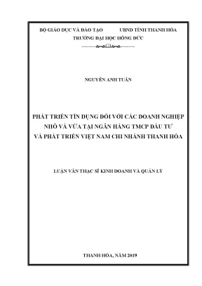 Phát triển tín dụng đối với các doanh nghiệp nhỏ và vừa tại ngân hàng tmcp đầu tư và phát triển việt nam chi nhánh thanh hóa