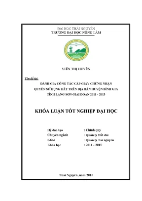 Luận văn đánh giá công tác cấp giấy chứng nhận quyền sử dụng đất trên địa bàn huyện bình gia tỉnh lạng sơn giai đoạn 2011 2013