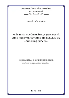 Luận văn phát triển nguồn nhân lực khoa học và công nghệ tại cục thông tin khoa học và công nghệ quốc gia