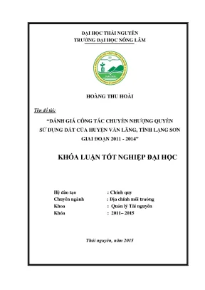 Luận văn đánh giá công tác chuyển nhượng quyền sử dụng đất của huyện văn lãng tỉnh lạng sơn giai đoạn 2011 2014
