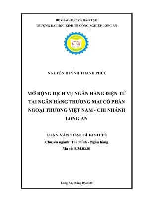 Luận văn mở rộng dịch vụ ngân hàng điện tử tại ngân hàng thương mại cổ phần ngân hàng thương mại cổ phần ngoại thương việt nam chi nhánh long an