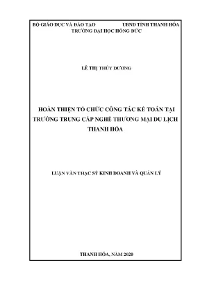 Hoàn thiện tổ chức công tác kế toán tại trường trung cấp nghề thương mại du lịch thanh hóa