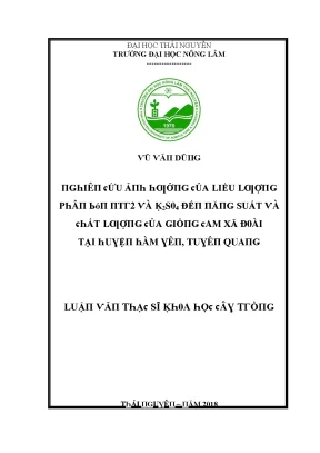 Luận văn nghiên cứu ảnh hưởng của liều lượng phân bón ntr2 và k2so4 đến năng suất và chất lượng của giống cam xã đoài tại huyện hàm yên tuyên quang