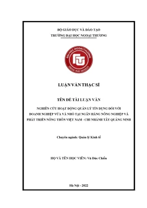 Nghiên cứu hoạt động quản lý tín dụng đối với doanh nghiệp vừa và nhỏ tại ngân hàng nông nghiệp và phát triển nông thôn việt nam chi nhánh tây quảng ninh