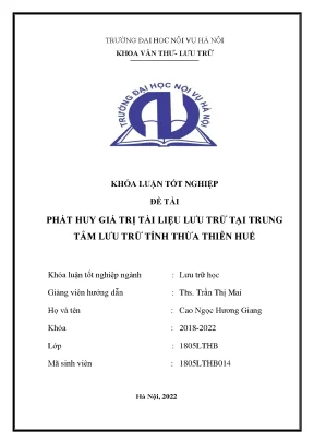 Luận văn phát huy giá trị tài liệu lưu trữ tại trung tâm lưu trữ lịch sử tỉnh thừa thiên huế